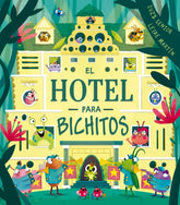 El hotel para bichitos